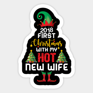 2018 First Christmas With My Hot New Wife Sticker